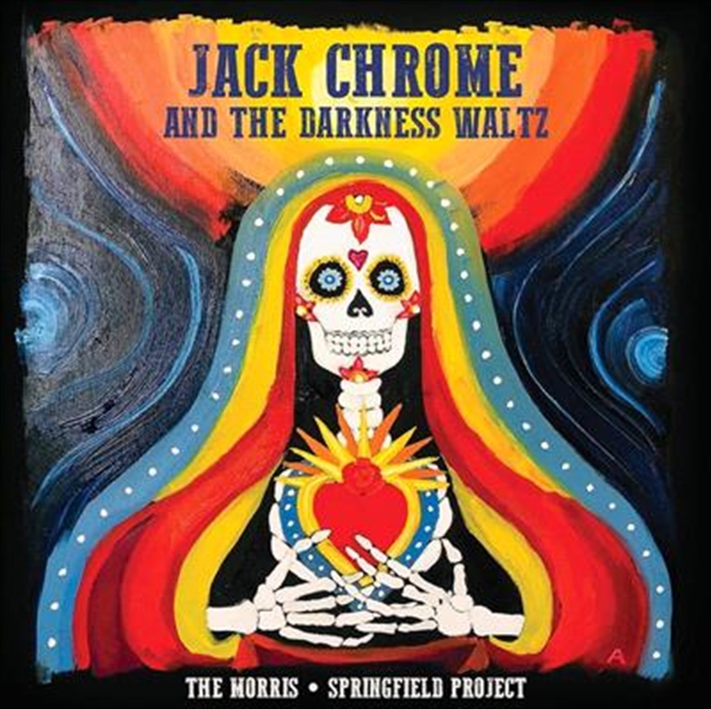 Jack Chrome And The Darkness Waltz | CD