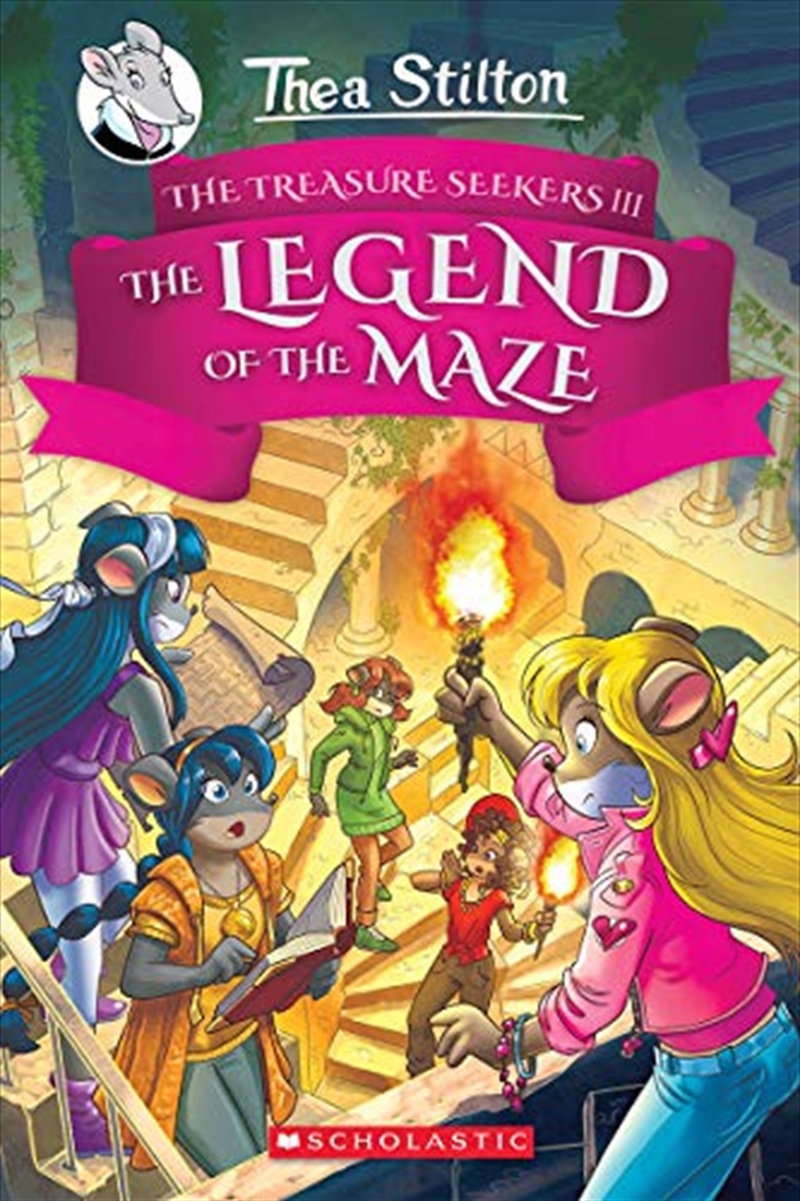 The Legend of the Maze (Thea Stilton and the Treasure Seekers #3) (3)/Product Detail/Childrens Fiction Books
