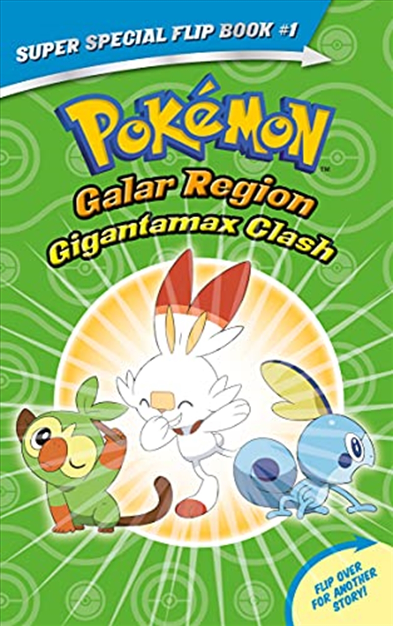 Gigantamax Clash / Battle for the Z-Ring (Pokémon Super Special Flip Book: Galar Region / Alola Regi/Product Detail/Childrens Fiction Books