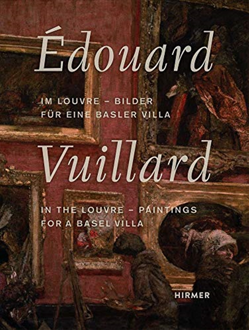 Édouard Vuillard: In the Louvre?Paintings for a Basel Villa/Product Detail/Arts & Entertainment
