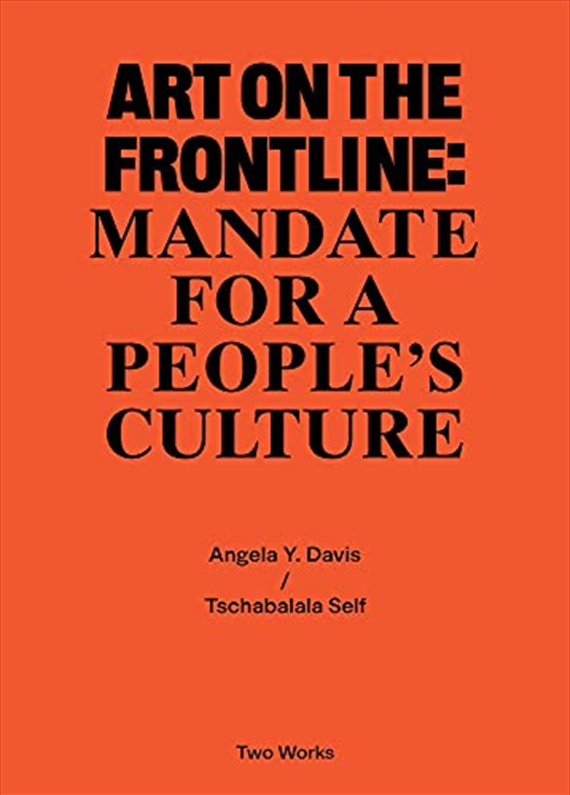 Two Works Series Vol.2: Tschabalala Self / Angela Y. Davis, 'Art on the Frontline: Mandate for a Peo/Product Detail/Art