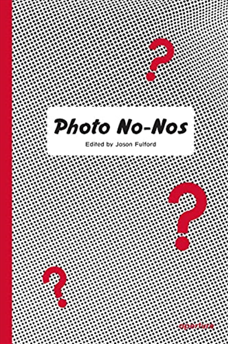 Photo No-Nos: Meditations on What Not to Photograph/Product Detail/Photography