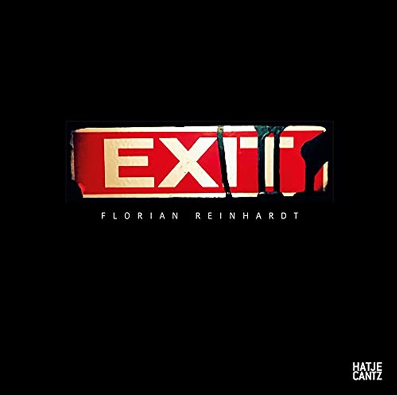 Florian Reinhardt: Exit/Product Detail/Photography
