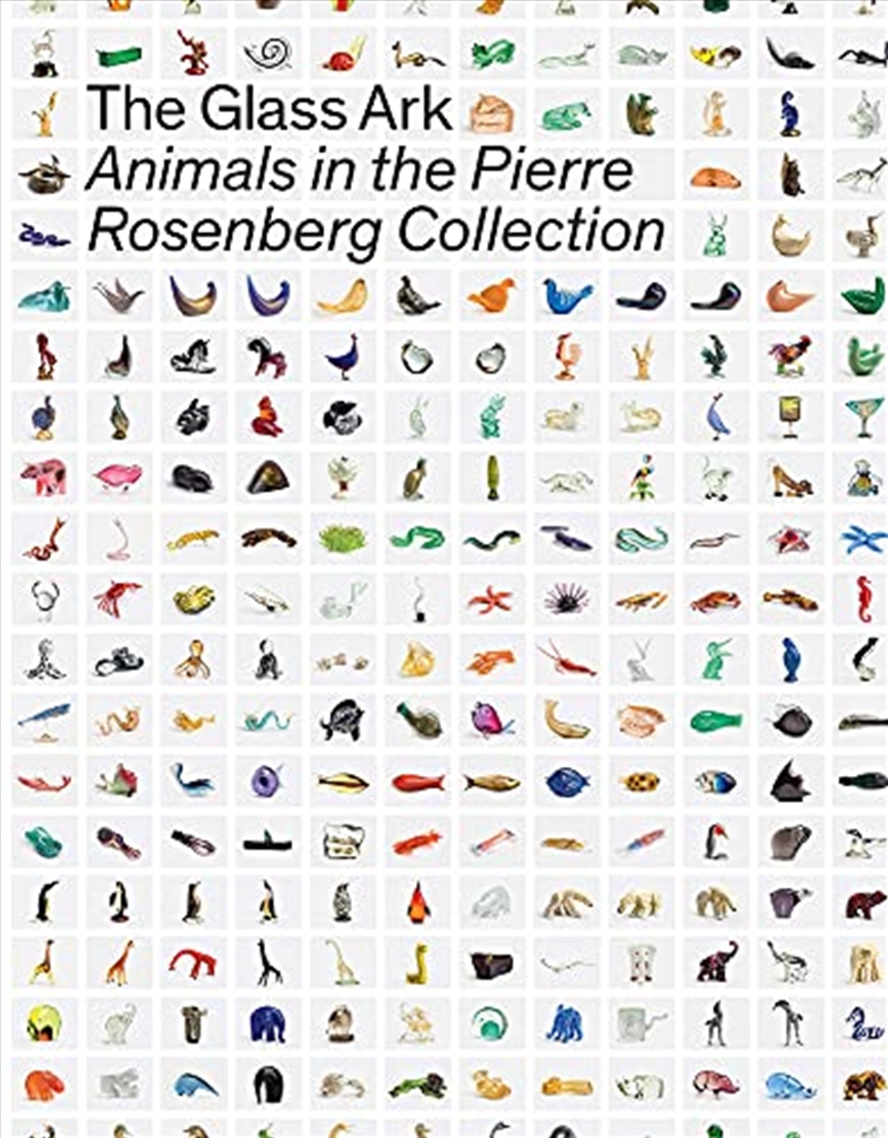 The Glass Ark: Animals In The Pierre Rosenberg Collection/Product Detail/House and Home Design