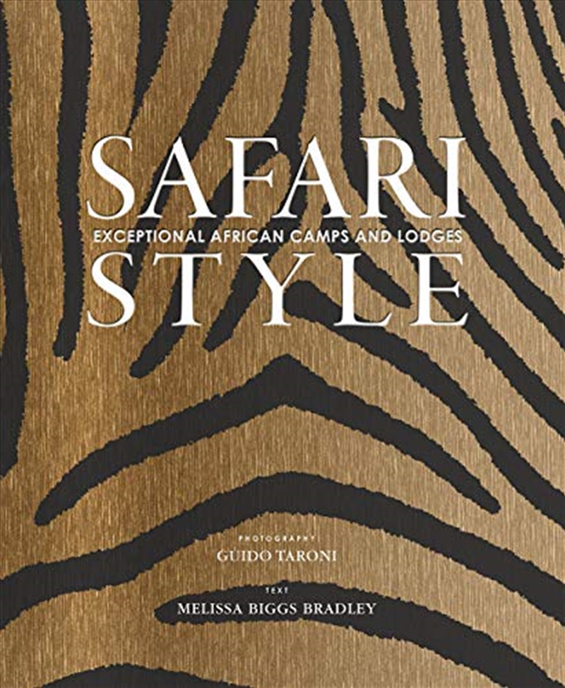 Safari Style: Exceptional African Camps and Lodges/Product Detail/Architecture