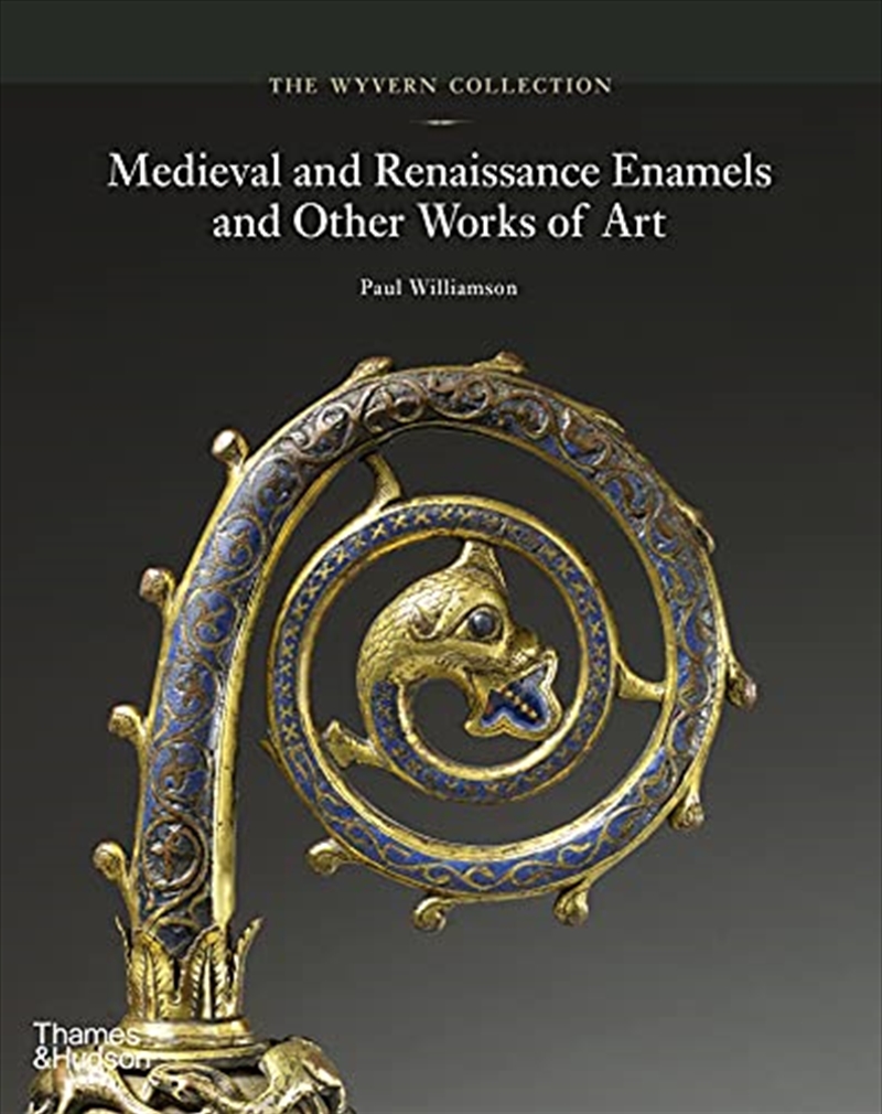 The Wyvern Collection: Medieval and Renaissance Enamels and Other Works of Art/Product Detail/House & Home