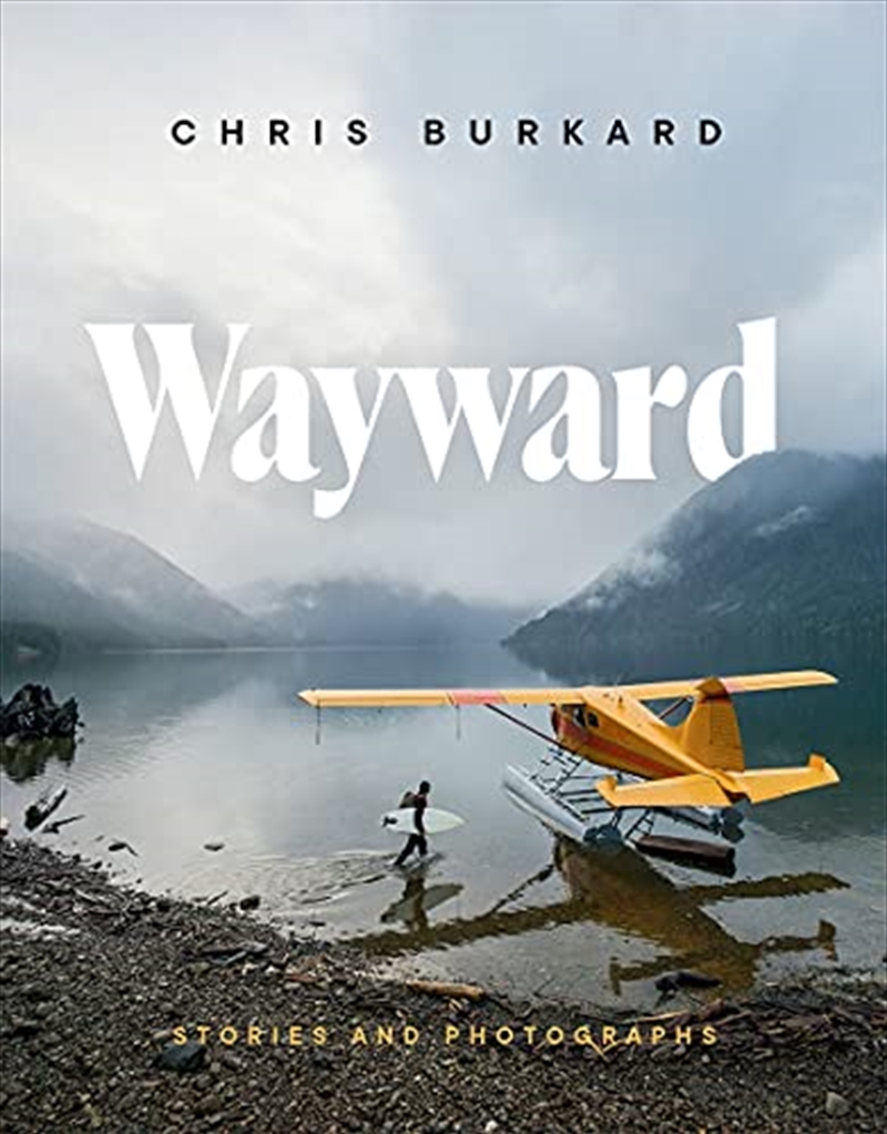 Wayward: Stories and Photographs | Hardback Book