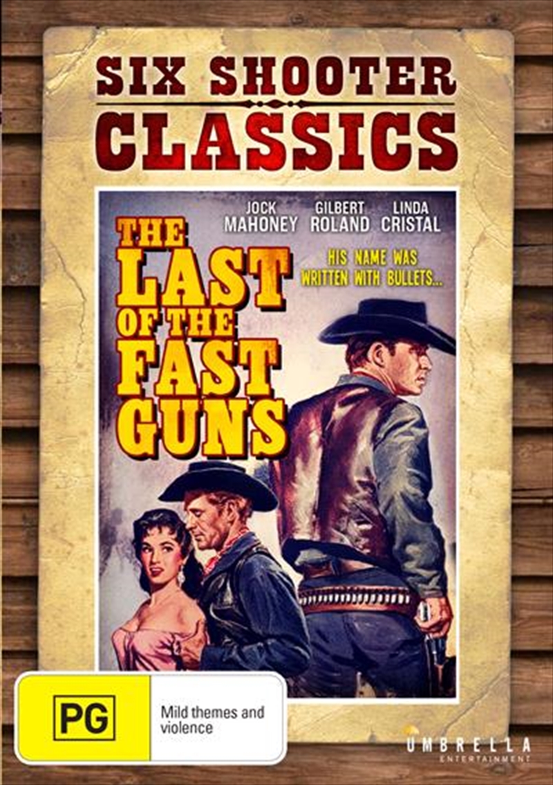 Last Of The Fast Guns | Six Shooter Classics, The | DVD