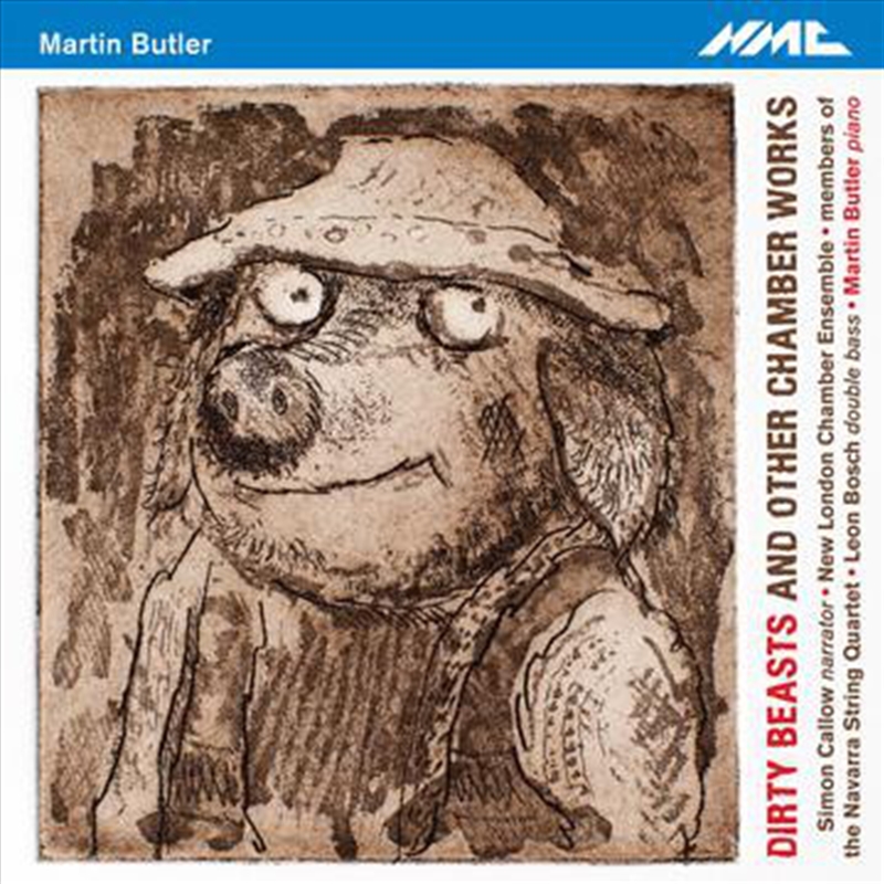 Martin Butler: Dirty Beasts & Other Chamber Works/Product Detail/Classical