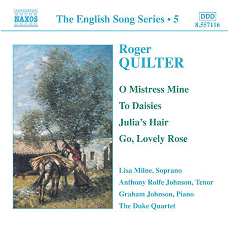 Quilter: O Mistress Mine, To Daisies, Julia's Hair, Go Lovely Rose/Product Detail/Classical