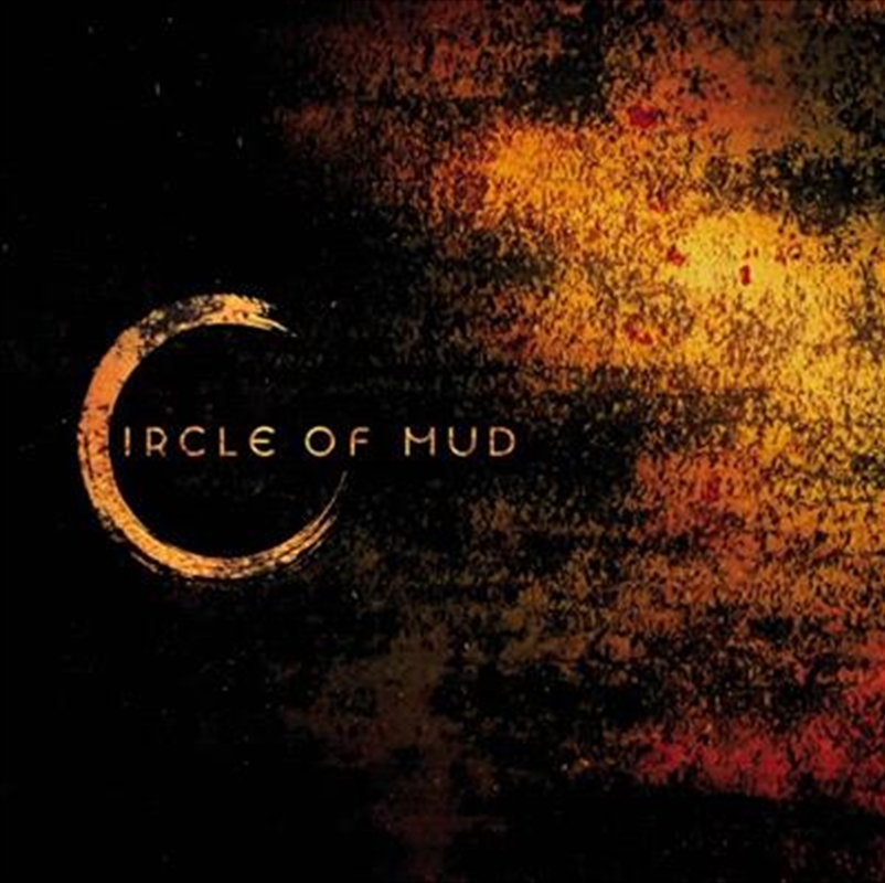 Circle Of Mud | CD