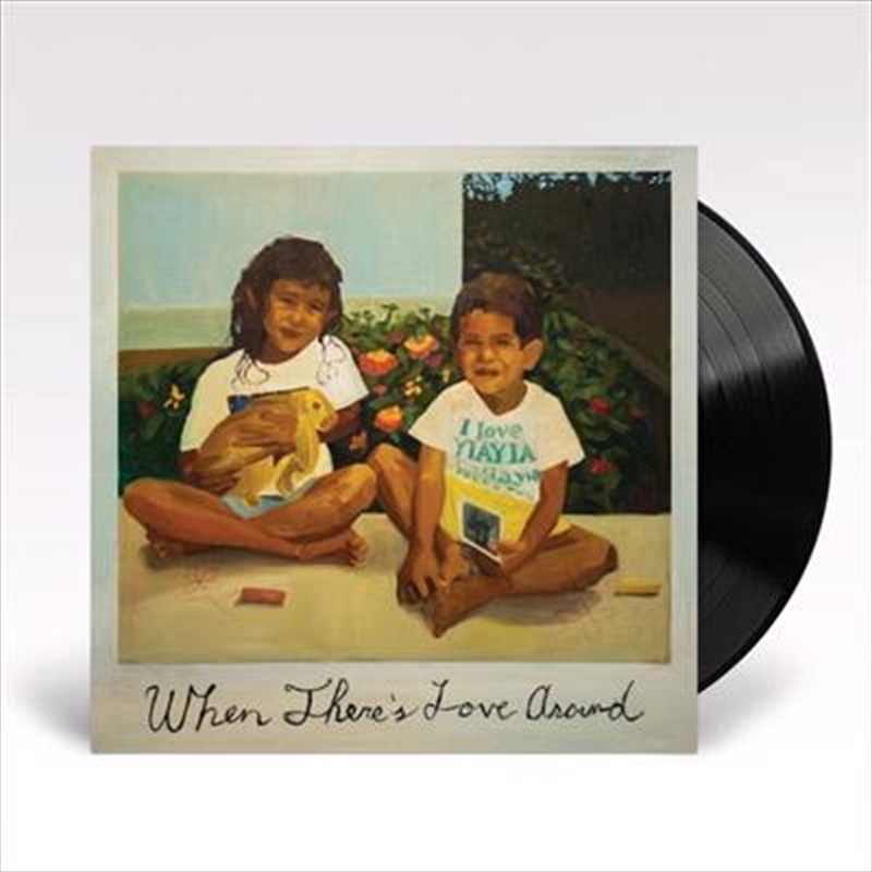 When Theres Love Around | Vinyl