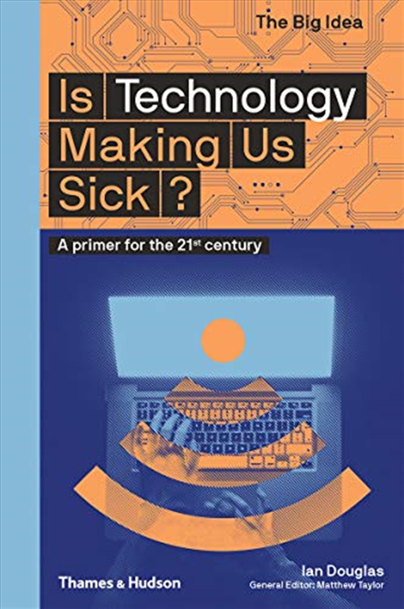 Is Technology Making Us Sick?: A Primer for the 21st Century (The Big Idea Series)/Product Detail/Politics & Government