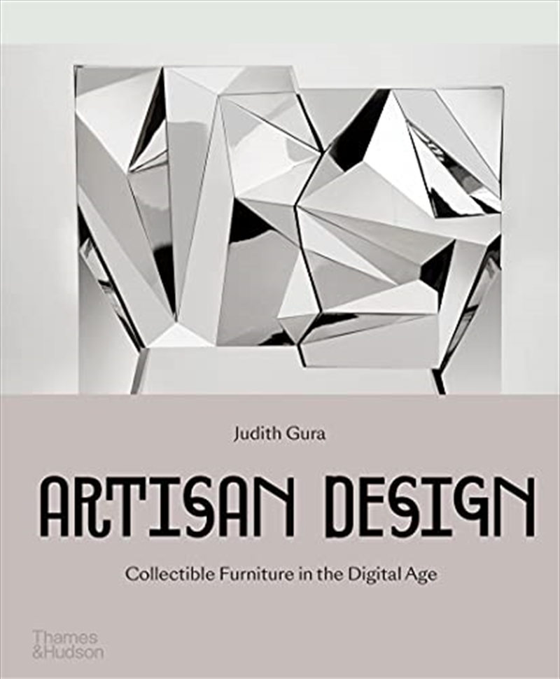 Artisan Design: Collectible Furniture in the Digital Age/Product Detail/House and Home Design