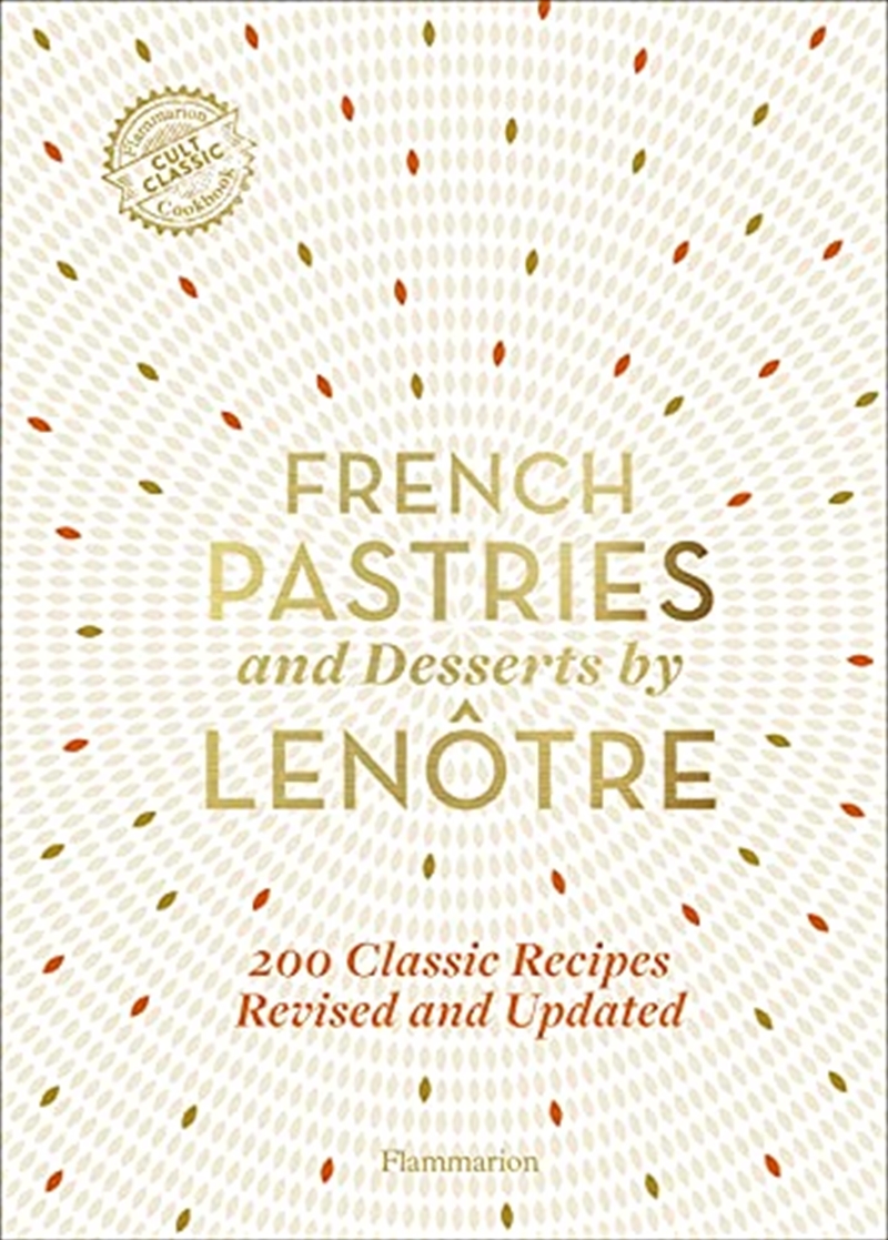Buy French Pastries and Desserts by Lenôtre More than 200 Classic