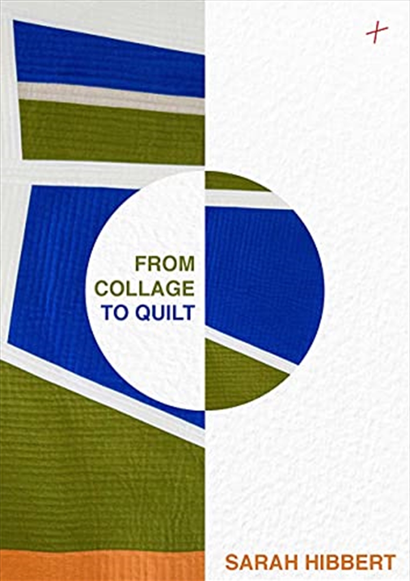 From Collage to Quilt: Inspirational quilting from what you have/Product Detail/Crafts & Handiwork