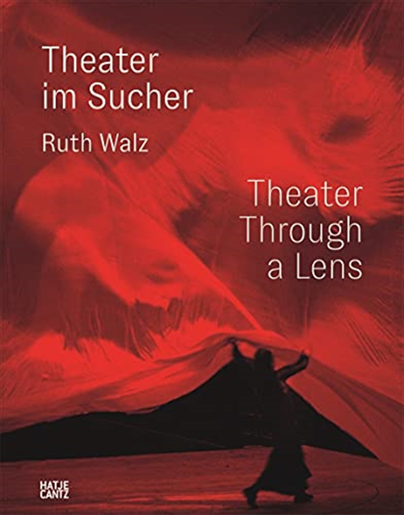 Ruth Walz: Theater Photography | Paperback Book