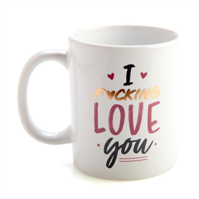 I Fu*king Love You Coffee Mug/Product Detail/Mugs