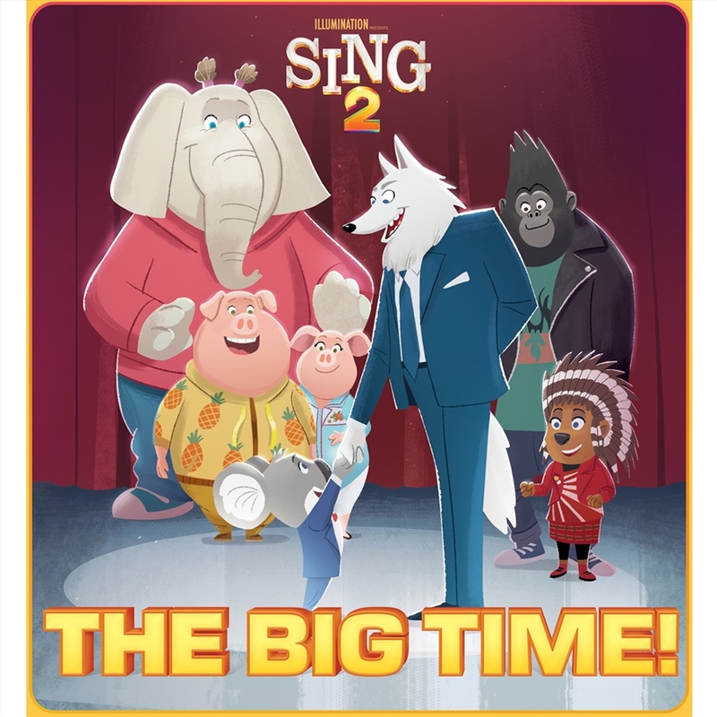 Sing 2: the Big Time!/Product Detail/General Fiction Books