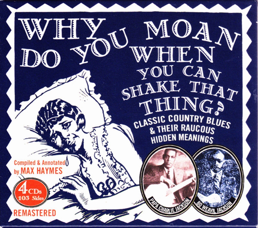 Why Do You Moan When You Can Shake That Thing/Product Detail/Blues