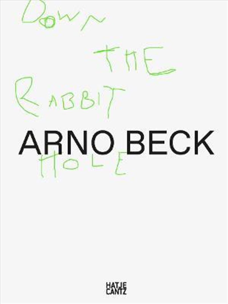 Arno Beck: Down the Rabbit Hole/Product Detail/Arts & Entertainment