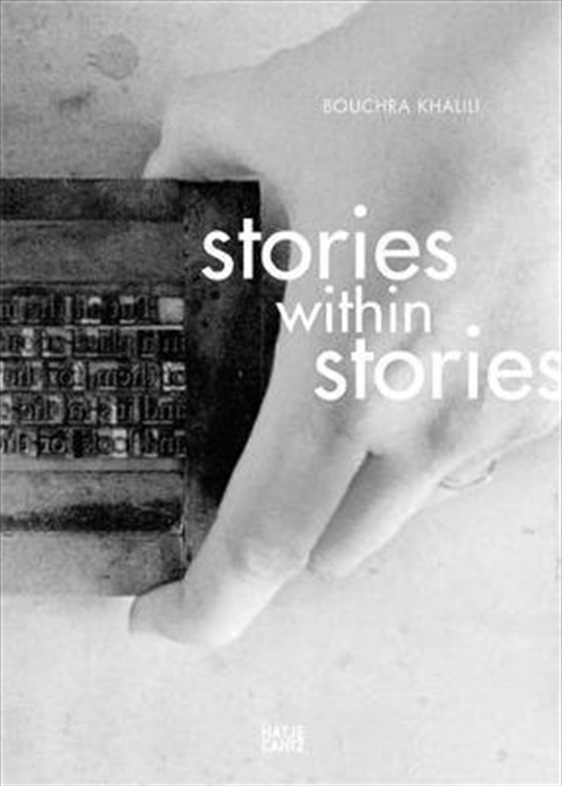 Bouchra Khalili: Stories Within Stories | Hardback Book