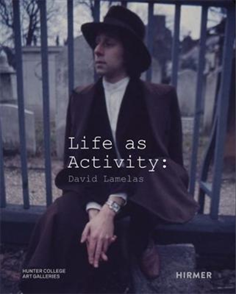 Life as Activity: David Lamelas | Hardback Book