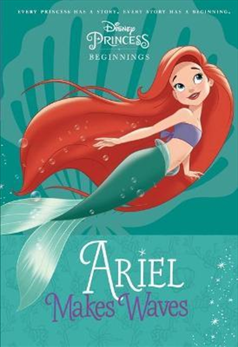 Ariel Makes Waves (Disney Princess: Beginnings) | Paperback Book
