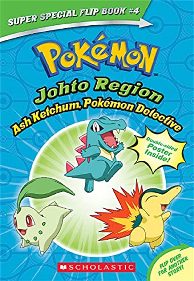 Ash Ketchum, Pokémon Detective / I Choose You! (Pokémon Super Special Flip Book: Johto Region / Kant/Product Detail/Childrens Fiction Books