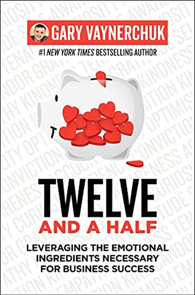 Twelve and a Half: Leveraging the Emotional Ingredients Necessary for Business Success/Product Detail/Business Leadership & Management