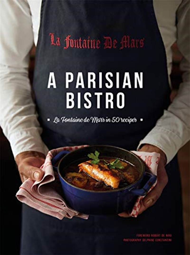 A Parisian Bistro: La Fontaine de Mars in 50 Recipes/Product Detail/Recipes, Food & Drink
