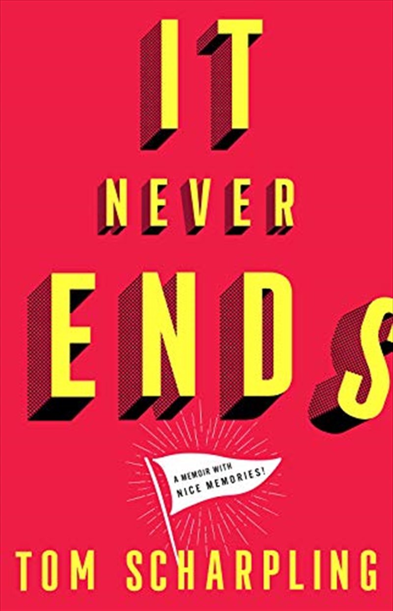 It Never Ends: A Memoir with Nice Memories!/Product Detail/Biographies & True Stories