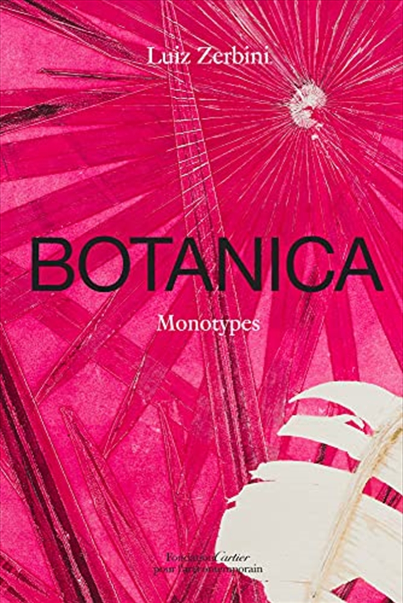 Luiz Zerbini: Botanica: Monotypes 2016–2020/Product Detail/Arts & Entertainment