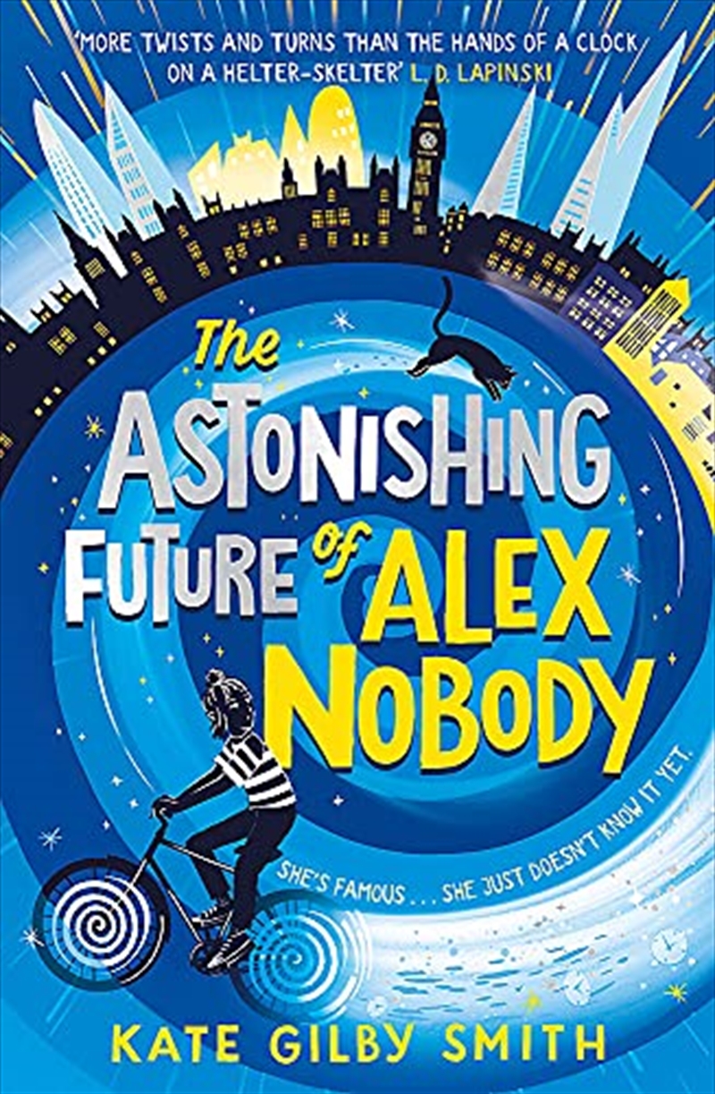 The Astonishing Future of Alex Nobody: Kate Gilby Smith/Product Detail/Childrens Fiction Books