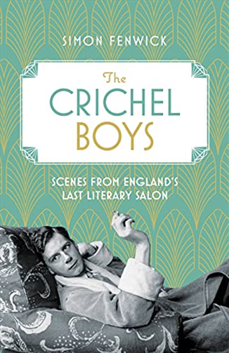 The Crichel Boys: Scenes from England's Last Literary Salon/Product Detail/History