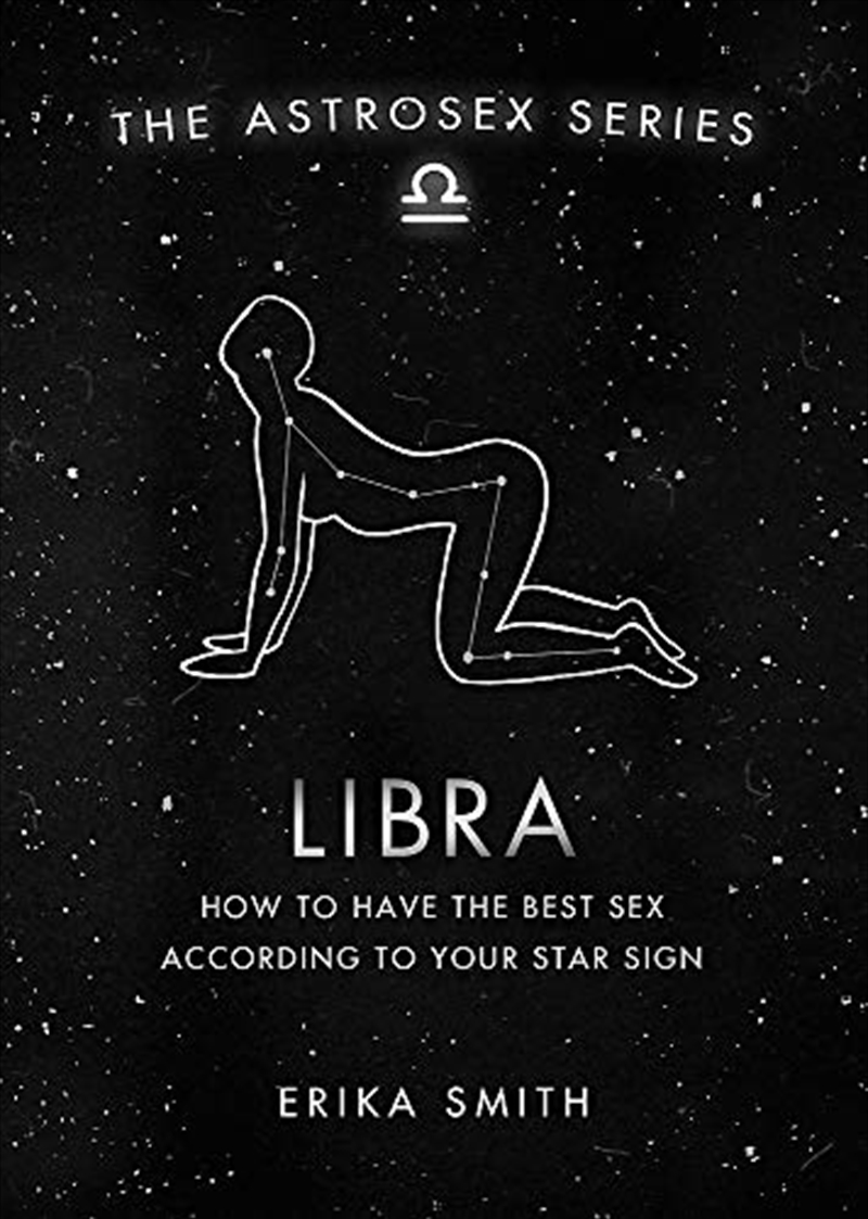 Astrosex: Libra: How To Have The Best Sex According To Your Star Sign (The Astrosex Series)/Product Detail/Tarot & Astrology