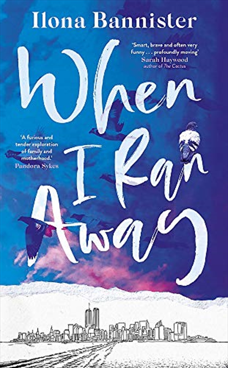 When I Ran Away: An Unforgettable Debut About Love Pushed To Its Outer Limits/Product Detail/Literature & Plays