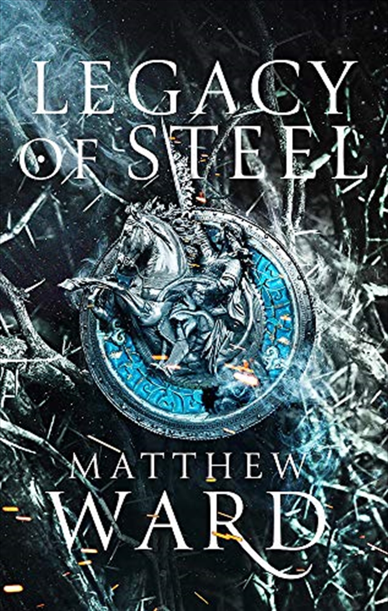 Legacy of Steel: Book Two of the Legacy Trilogy/Product Detail/Literature & Plays