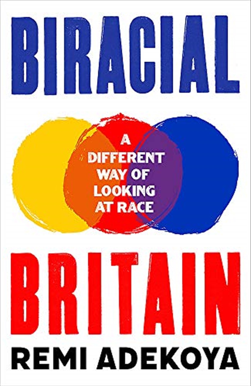 Biracial Britain: A Different Way of Looking at Race/Product Detail/History