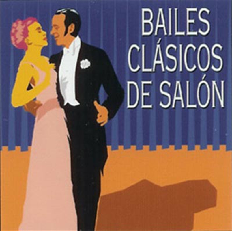 Bailes Clasicos De Salon (Todos Grandes Ritmos)/Product Detail/World