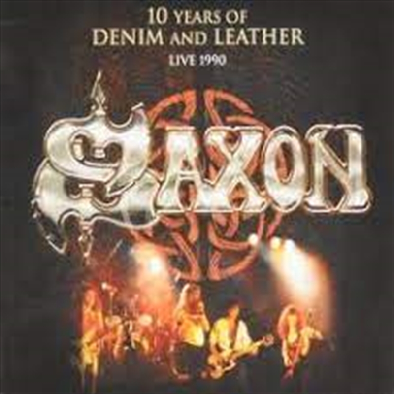 Saxon: 10 Years Of Denim And Leather/Product Detail/Metal