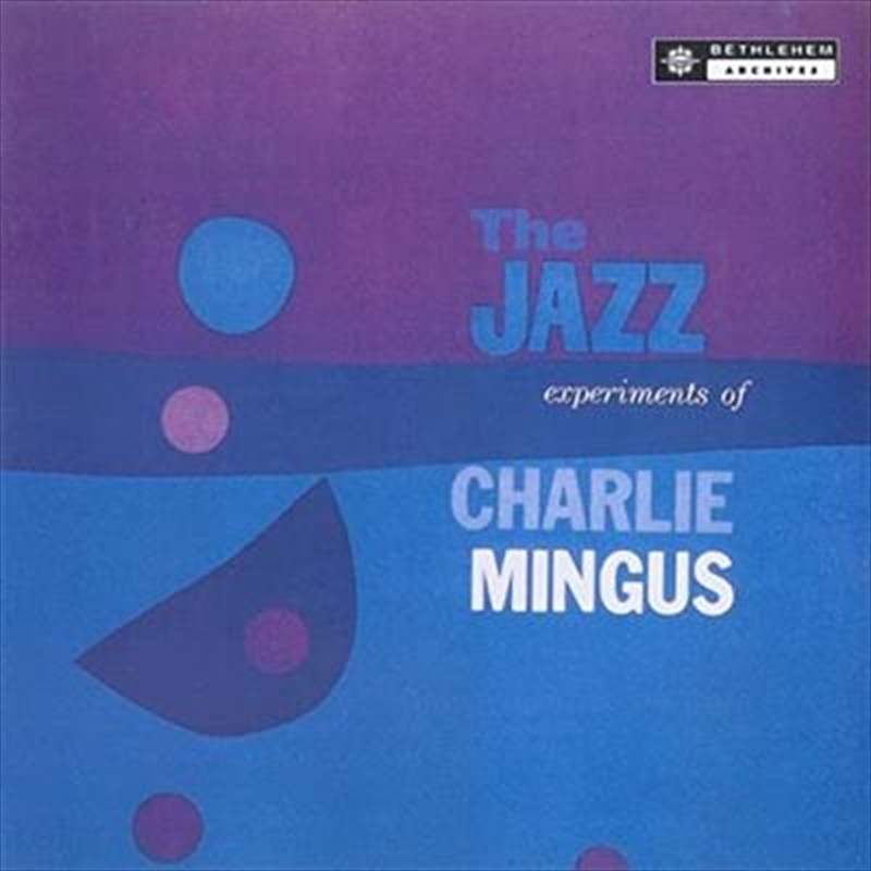 Jazz Experiments Of Charles Mingus/Product Detail/Jazz