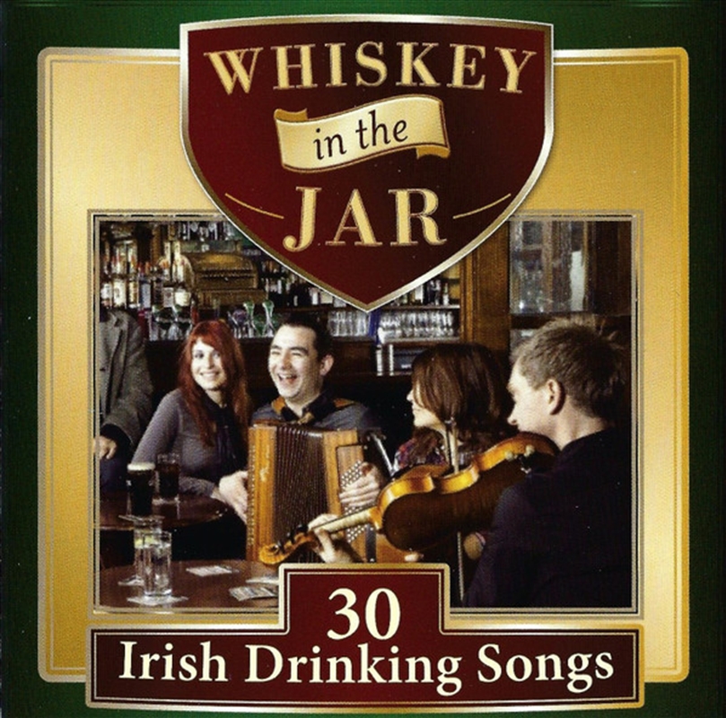 Whiskey In The Jar: 30 Irish Drinking Songs/Product Detail/World