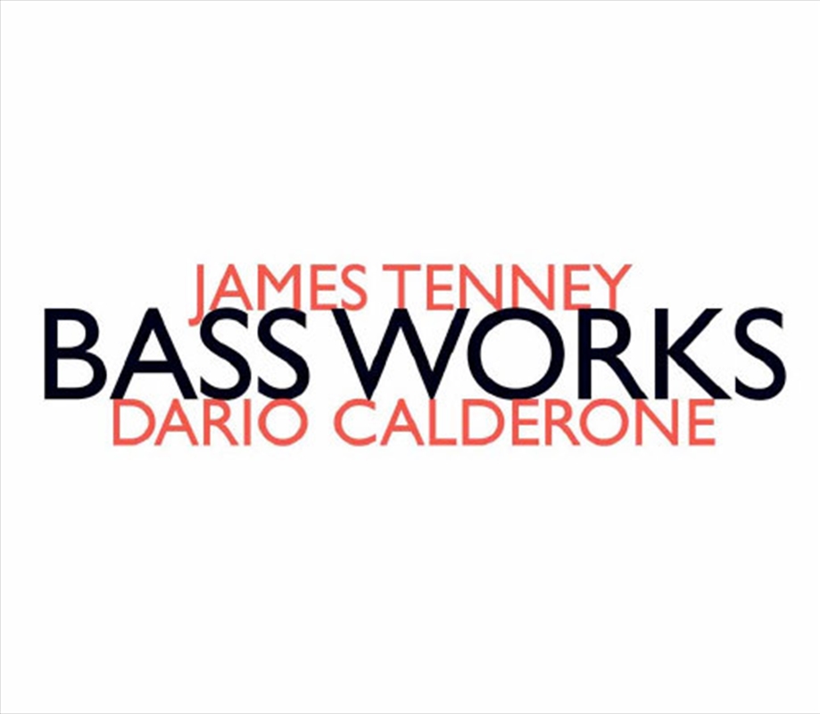Jams Tenney: Bass Works/Product Detail/Classical