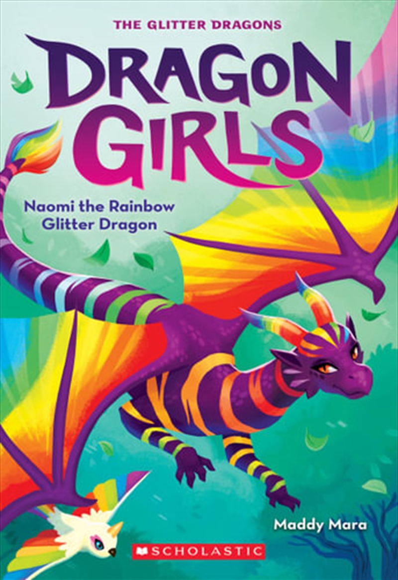 Dragon Girls #3 Naomi The Rainbow Glitter Dragon | Paperback Book