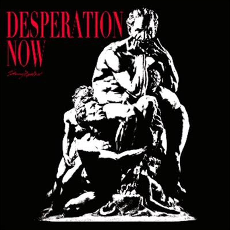Desperation Now | Vinyl