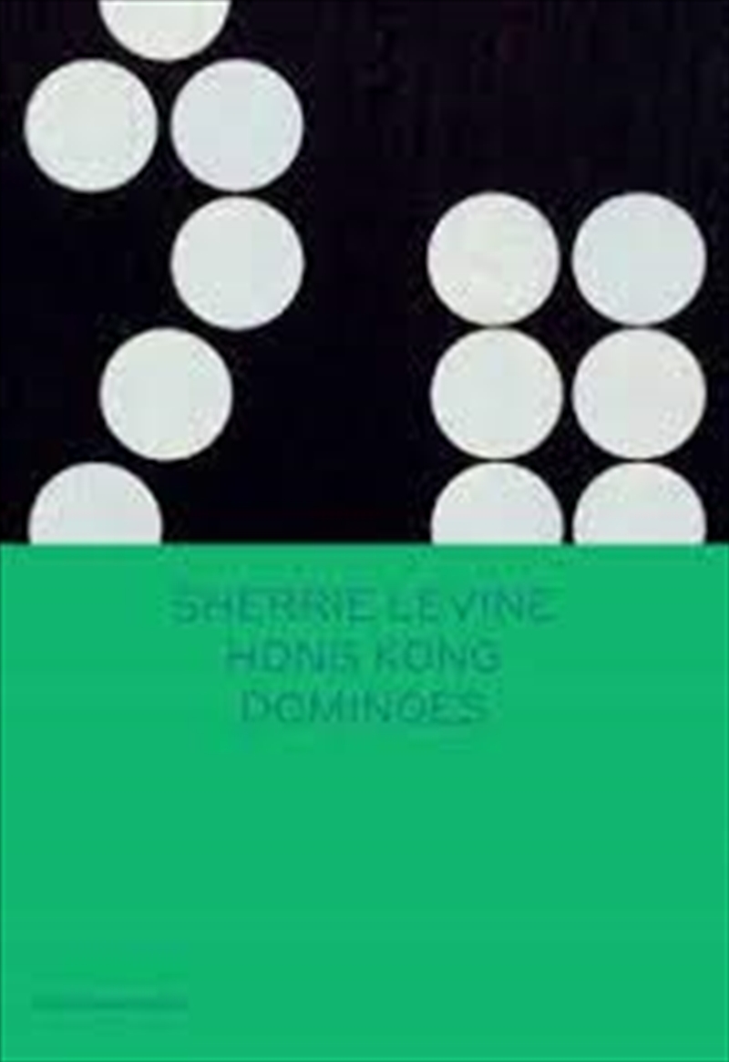 Sherrie Levine: Hong Kong Dominoes (Spotlight Series)/Product Detail/Arts & Entertainment
