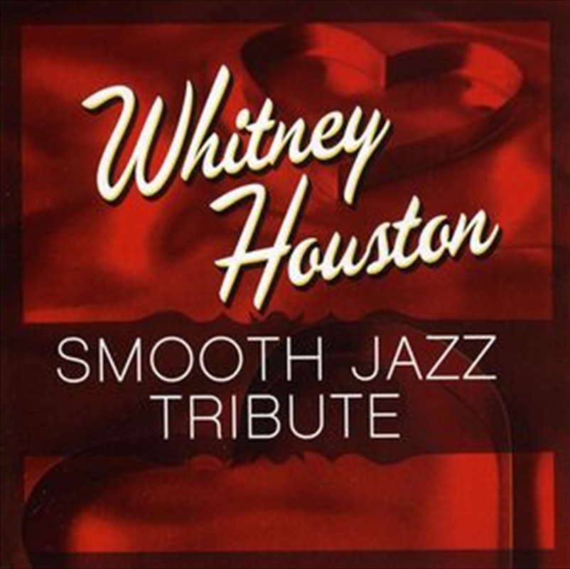 Smooth Jazz Tribute To Whitney Houston/Product Detail/Jazz