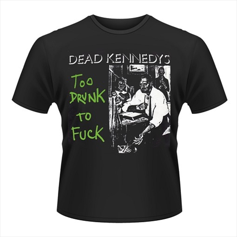 Dead Kennedys Too Drunk To Fuck Single L Tshirt/Product Detail/Shirts