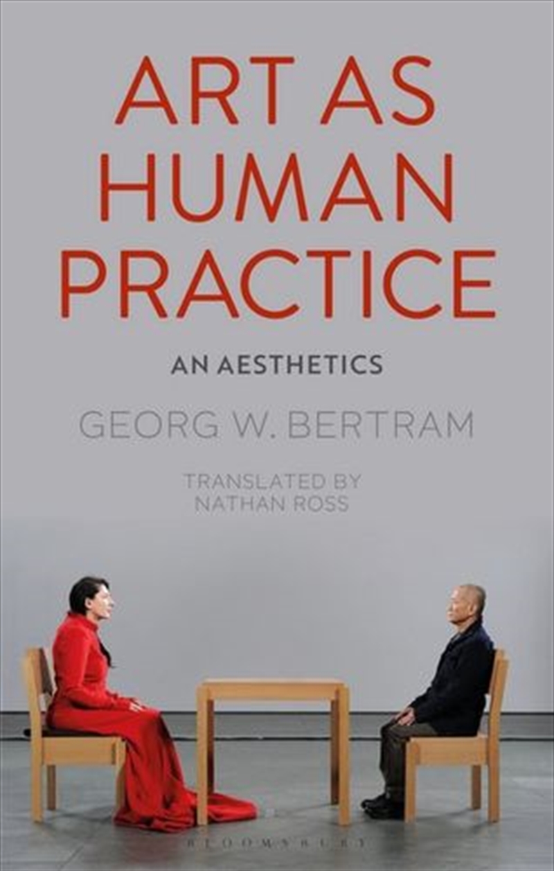 Art as Human Practice: An Aesthetics/Product Detail/Arts & Entertainment